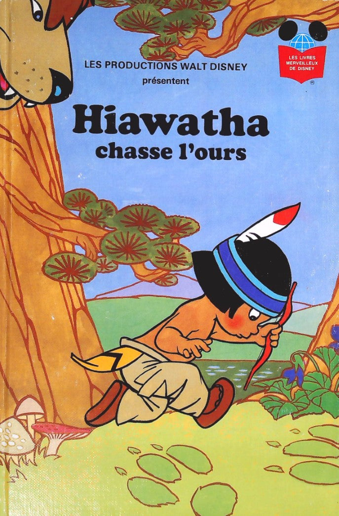 Livre Les livres merveilleux de Disney : Hiawatha chasse l'ours (Walt Disney) (Livre d'occasion)...