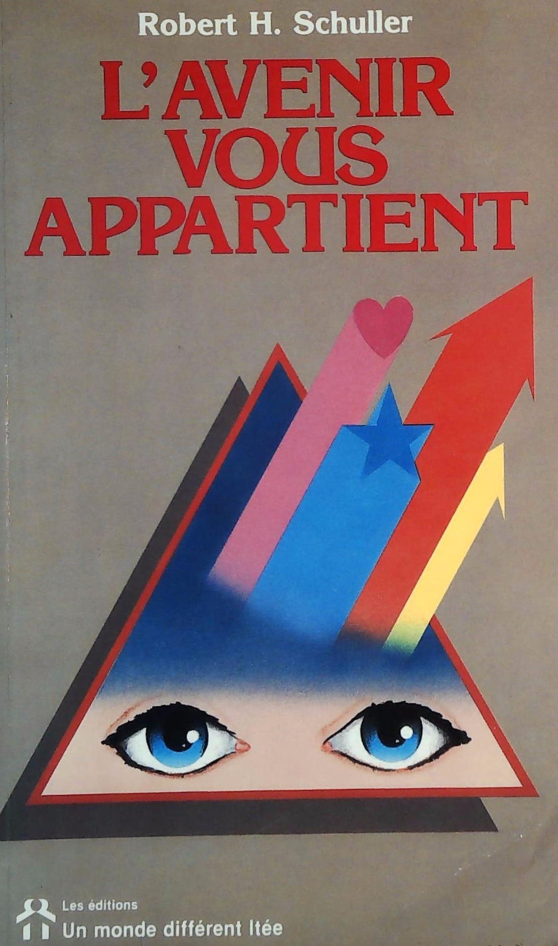 Livre L'avenir vous appartient (Robert H. Schuller) (Livre d'occasion) - ISBN 2892250161