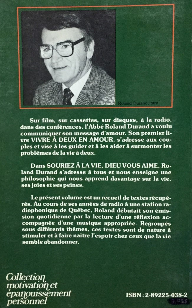 Livre Souriez à la vie, Dieu vous aime - Roland Durand (Livre d'occasion) - ISBN 2892250382