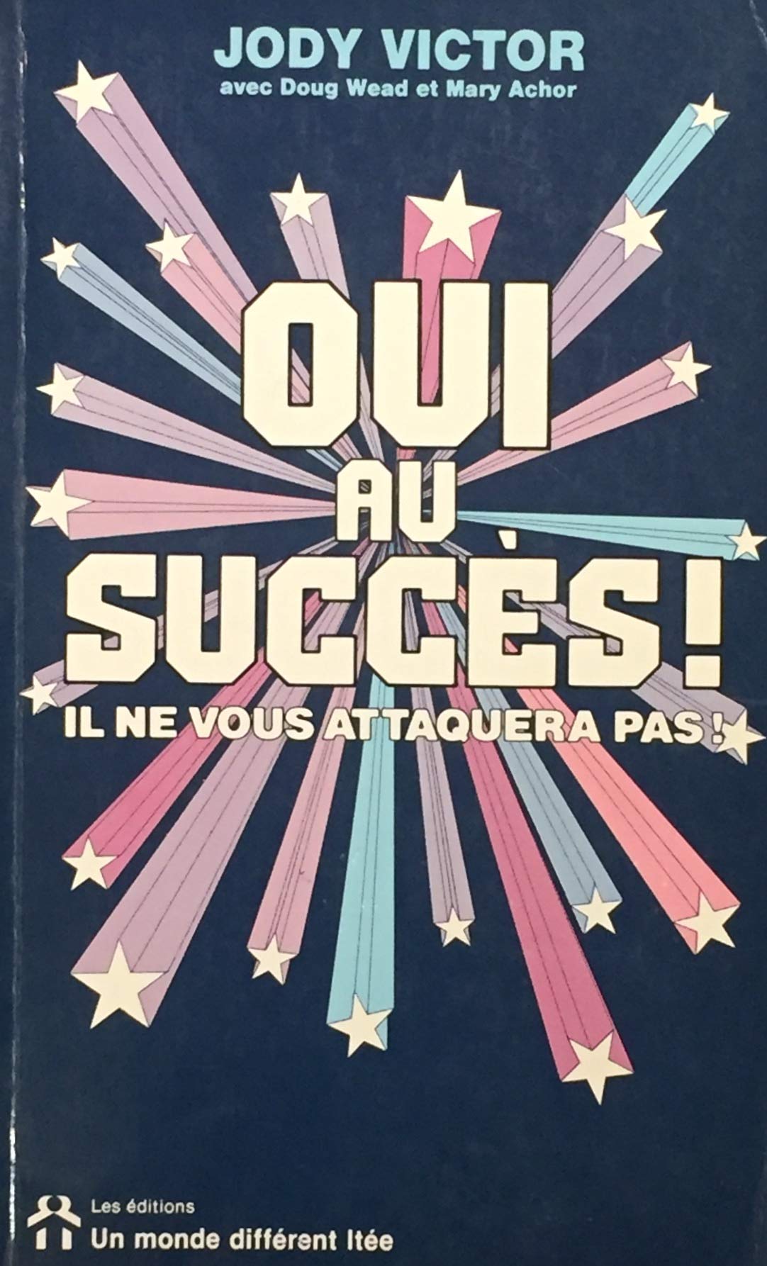 Livre Oui au succès ! : Il de vous attaquera pas ! - Jodi Victor (Livre d'occasion) - ISBN 289225...