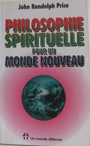 Livre Philosophie spirituelle pour un monde nouveau (Jean Randolphe Price) (Livre d'occasion) -...