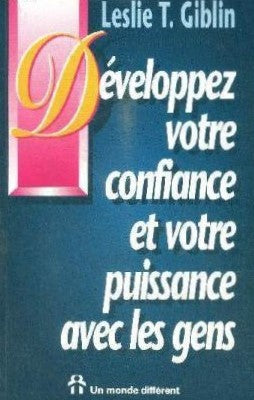 Livre Développez votre confiance et votre puissance avec les gens - Les Giblin (Livre neuf) - ISB...
