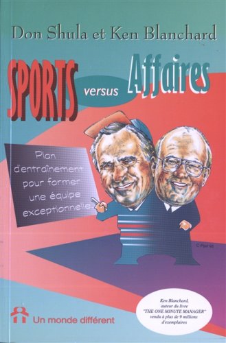 Livre Sports vs affaires : Plan d'entraînement pour former une équipe exceptionnelle - Don Shula ...