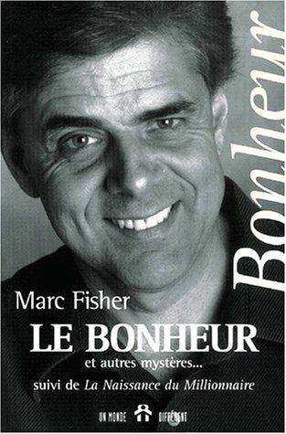 Livre Le bonheur et autres mystères… - Marc Fisher (Livre d'occasion) - ISBN 2892254361