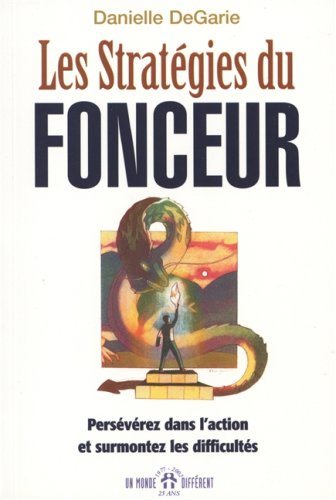 Livre Les stratégies du fonceur : Persévérez dans l'action et surmontez les difficultés - Daniell...
