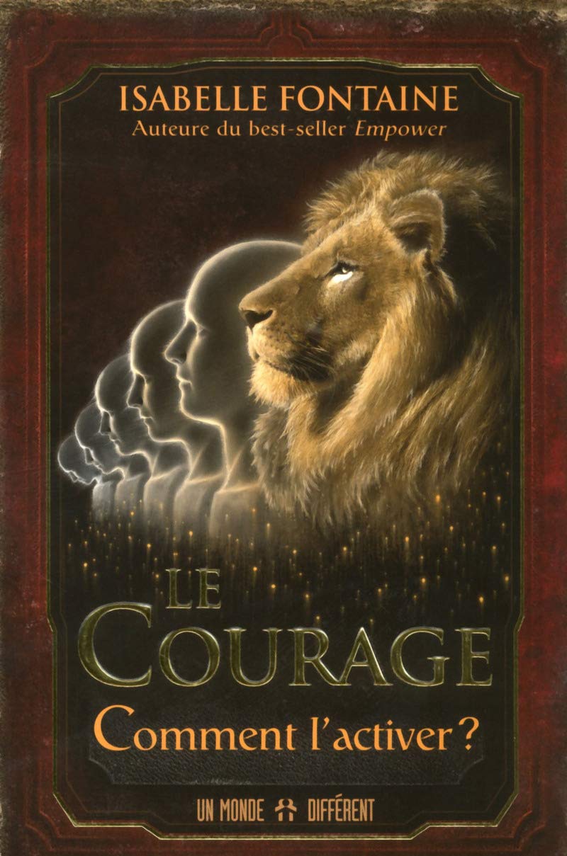 Livre Le courage : Comment l'activer? (Isabelle Fontaine) (Livre d'occasion) - ISBN 2892258472