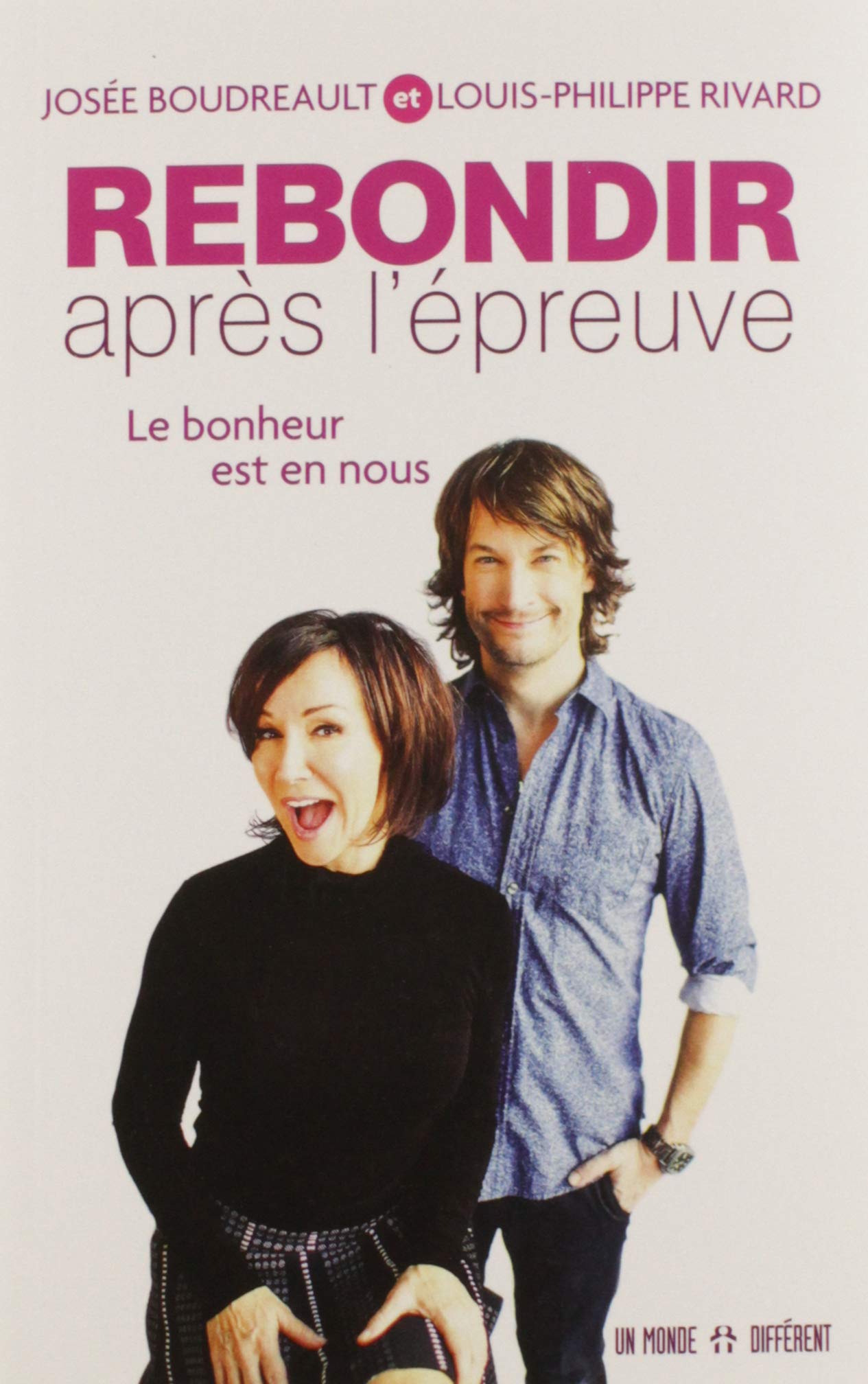 Livre Rebondir après l'épreuve : Le bonheur est en nous - Josée Boudreault (Livre neuf) - ISBN 28...