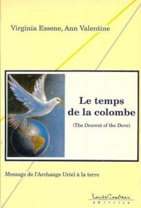 Livre Le temps de la colombe : Message de l'Archange Uriel à la terre - Ann Valentin (Livre d'occ...