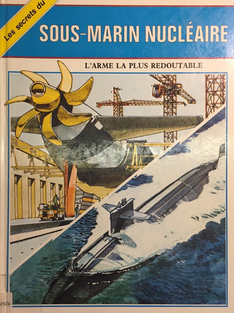 Livre Les secrets du sous-marin nucléaire - Mike Rossiter (Livre d'occasion) - ISBN 2892490596