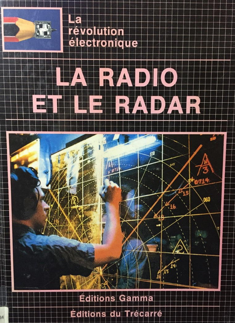 Livre La radio et le radar (Livre d'occasion) - ISBN 2892490650