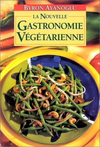 Livre Nouvelle gastronomie végétarienne (Livre neuf) - ISBN 2892496950