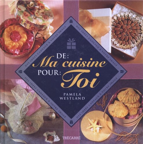 Livre De : Ma cuisine - Pour : Toi - Pamela Westland (Livre d'occasion) - ISBN 2892499135