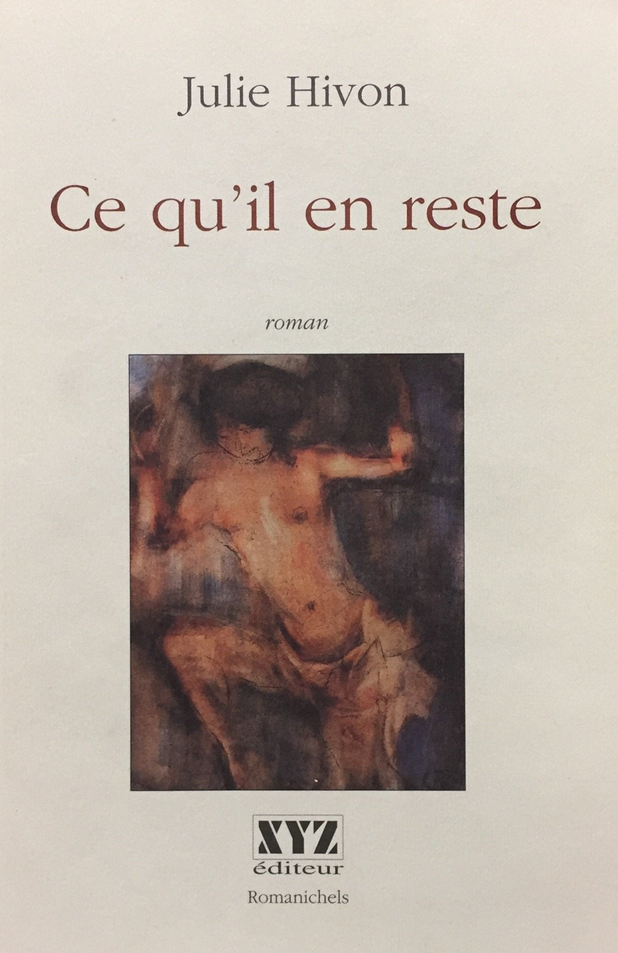 Livre Ce qu'il en reste - Julie Hivon (Livre d'occasion) - ISBN 289261273X