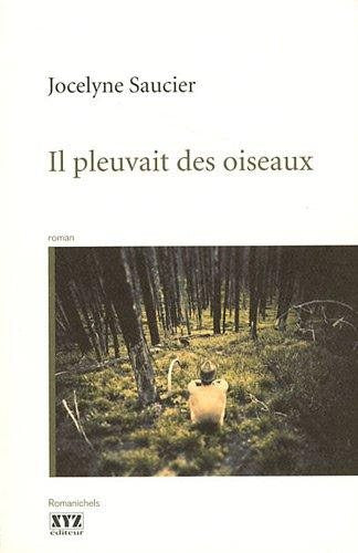 Livre Il pleuvait des oiseaux - Jocelyne Saucier (Livre d'occasion) - ISBN 2892616042