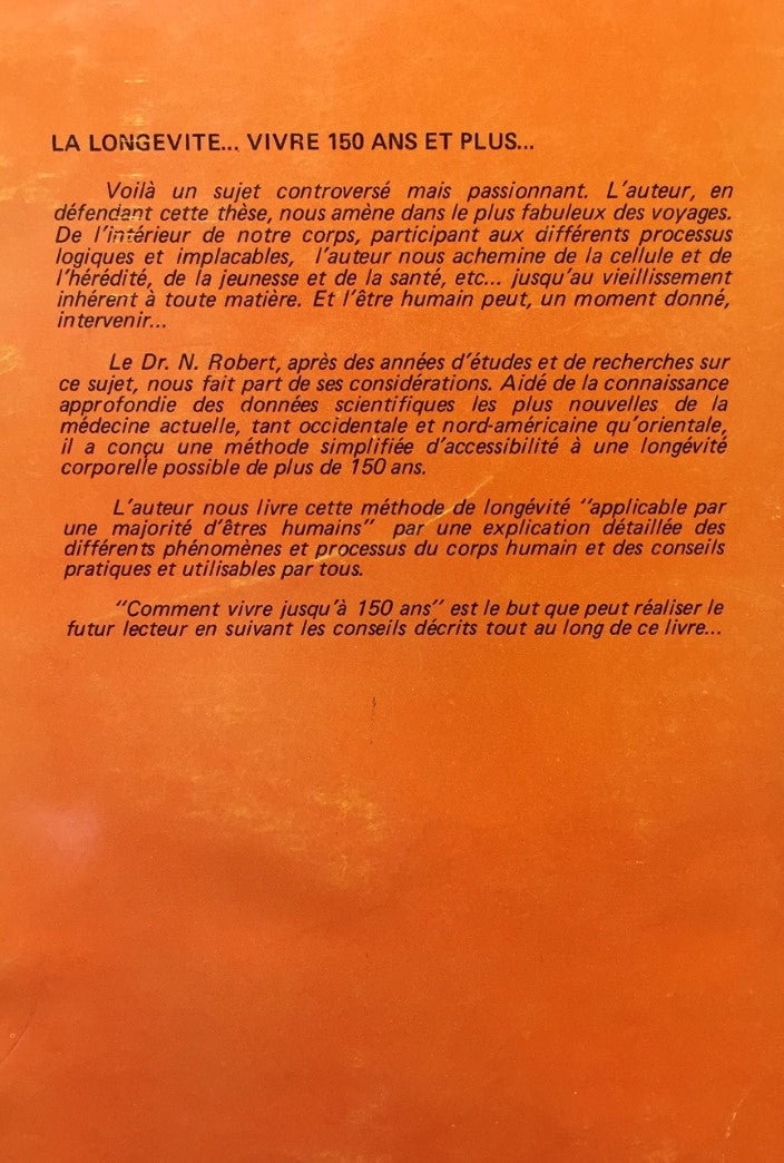 Livre Comment vivre 150 ans : méthode à la portée de tous - Dr N.Robert (Livre d'occasion) - ISBN...