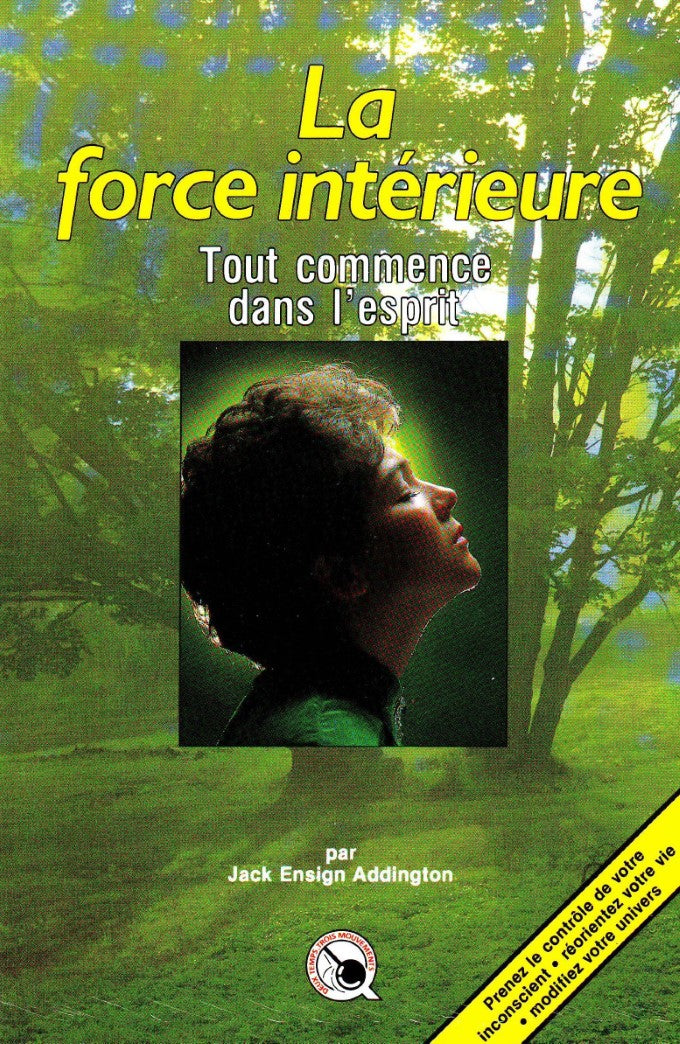 Livre La force intérieure : Tout commence dans l'esprit (Jack Ensign Addington) (Livre...