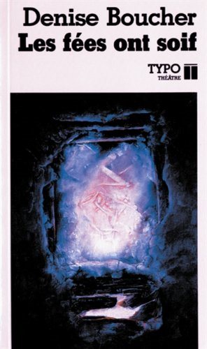 Livre Les fées ont soif (Denise Boucher) (Livre d'occasion) - ISBN 2892950376