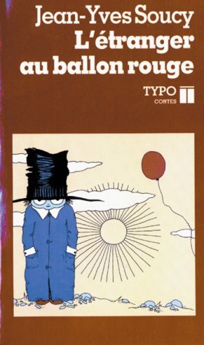 L'étranger au ballon rouge - Jean-Yves Soucy