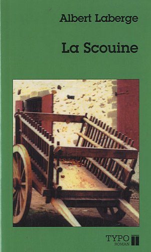 Livre La Scouine - Albert Laberge (Livre d'occasion) - ISBN 2892950929
