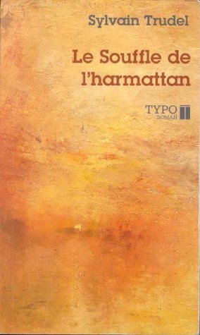 Livre Le souffle de l'harmattan (Sylvain Trudel) (Livre d'occasion) - ISBN 2892951704