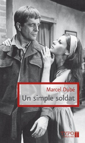 Livre Un simple soldat (Marcel Dubé) (Livre d'occasion) - ISBN 2892953308