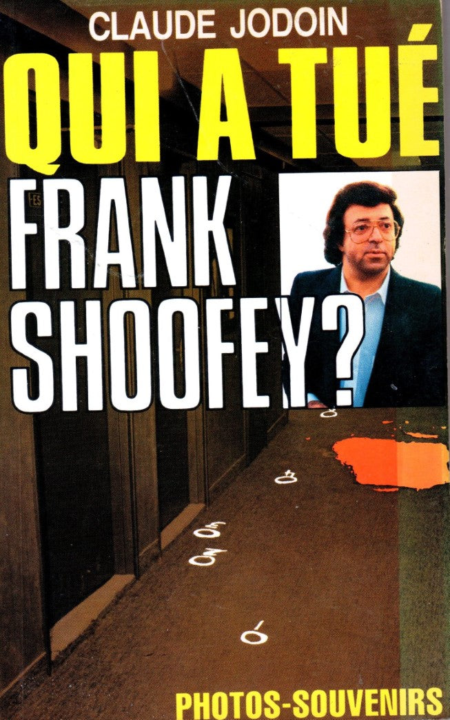 Livre ISBN 2893010121 Qui a tué Frank Shoofey? (Claude Jodoin)