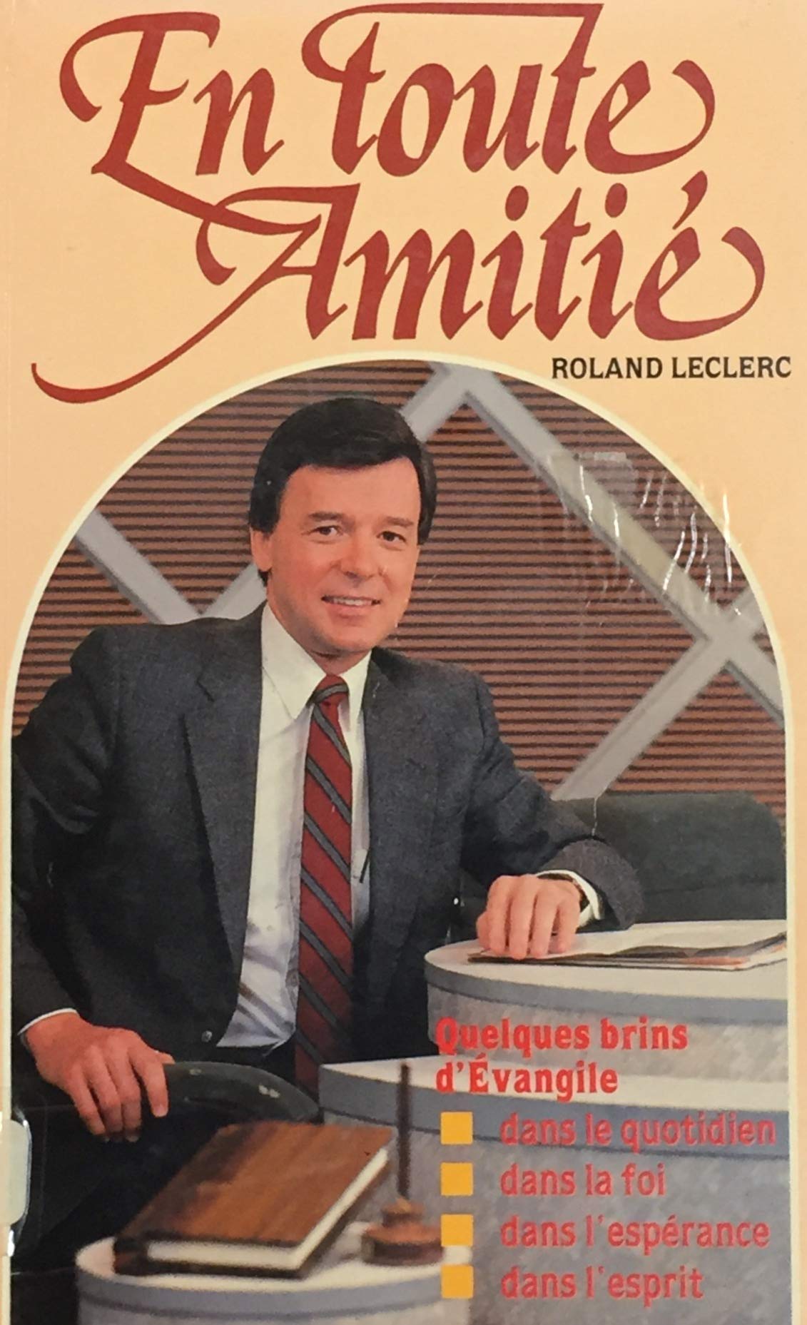 Livre En toute amitié - Roland Leclerc (Livre d'occasion) - ISBN 2893010369