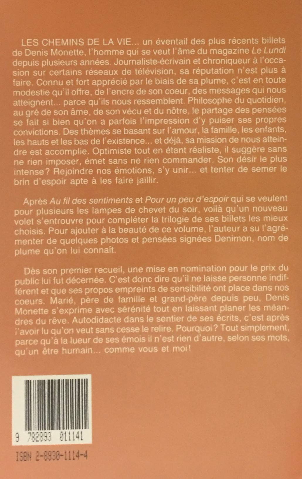 Livre Les chemins de la vie... Mes plus beaux billets - Denis Monette (Livre d'occasion) - ISBN 2...