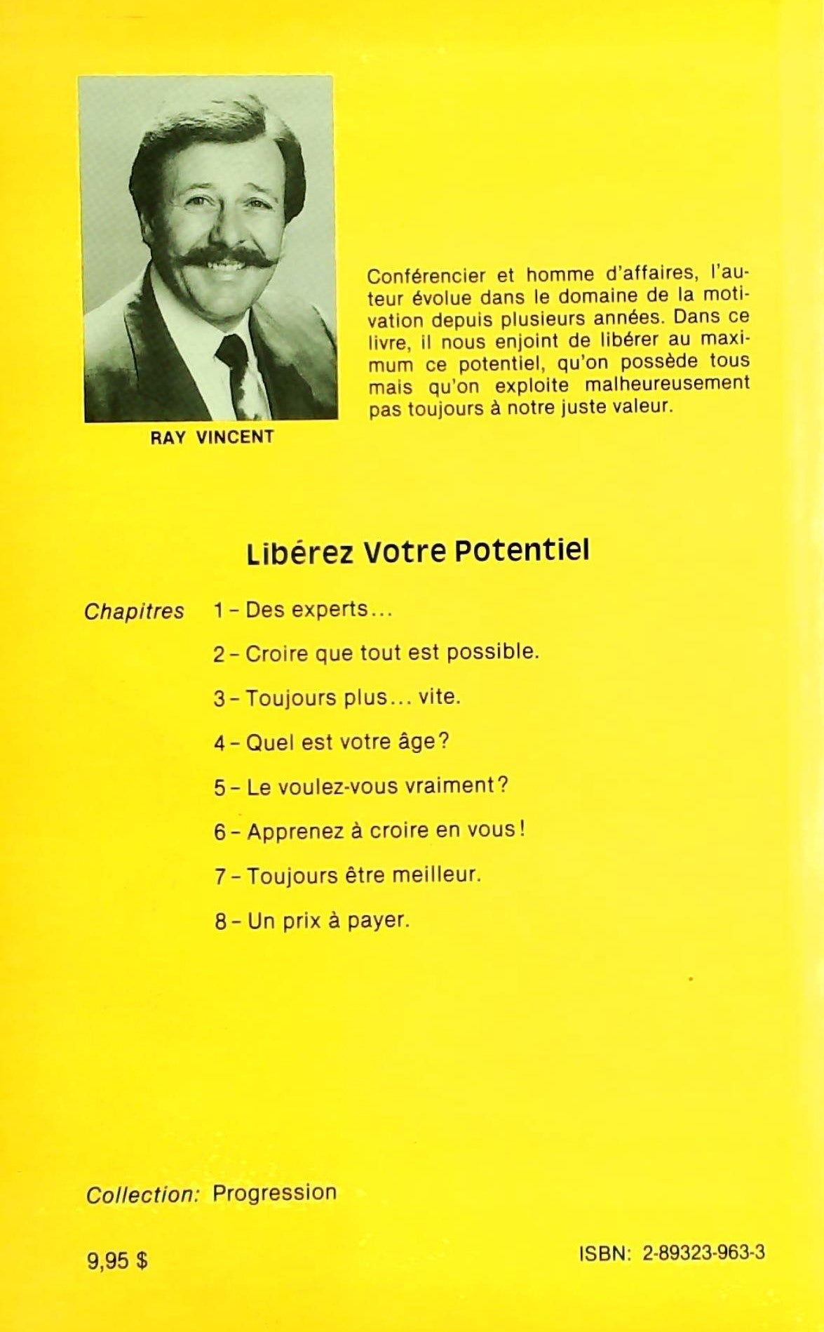 Livre Libérez votre potentiel - Raymond Vincent (Livre d'occasion) - ISBN 2893239633