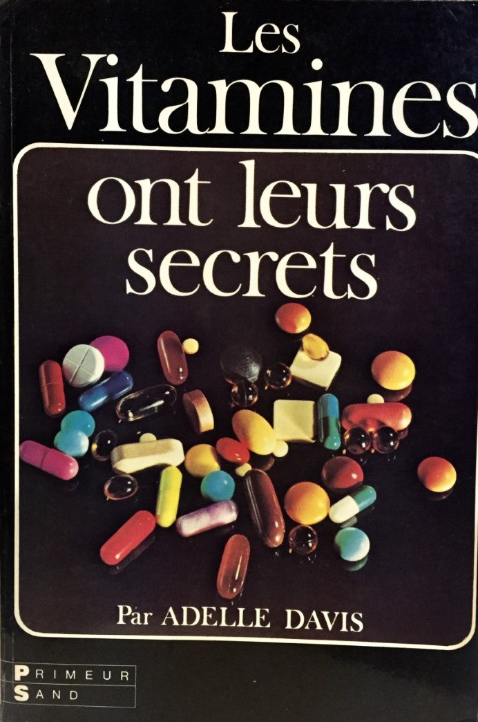 Livre ISBN 2893570003 Les vitamines ont leurs secrets (Adelle Davis)