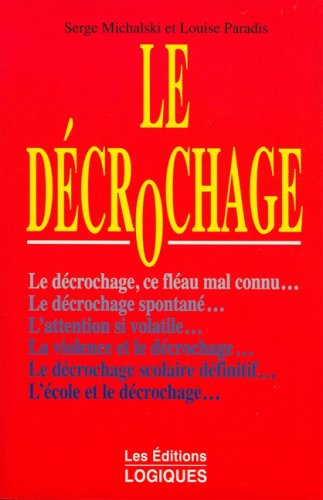 Livre Le décrochage - Serge Michalski (Livre d'occasion) - ISBN 2893811515