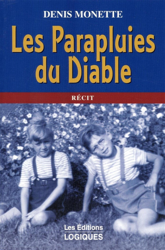 Livre Les parapluies du diable (Denis Monette) (Livre d'occasion) - ISBN 2893815294