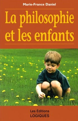 Livre La philosophie et les enfants - Marie-France Daniel (Livre d'occasion) - ISBN 2893815650