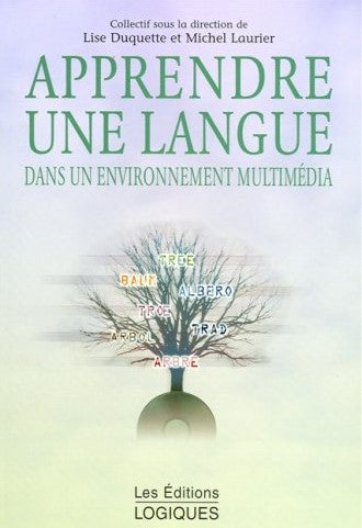 Livre Apprendre une langue dans un environnement multimédia - Lise Duquette (Livre d'occasion) - ...