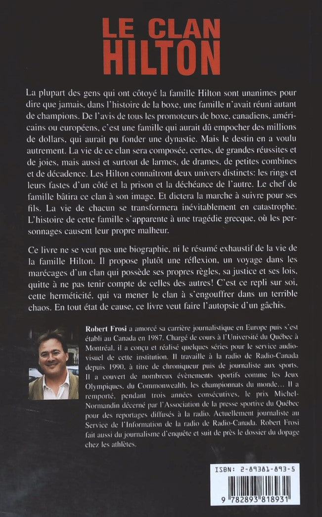 Livre Le clan Hilton : Autopsie d'un gâchis - Robert Frosi (Livre d'occasion) - ISBN 2893818935
