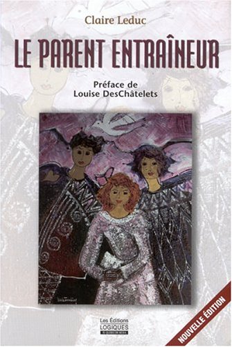 Livre Le parent entraîneur (Claire Leduc) (Livre d'occasion) - ISBN 2893819249