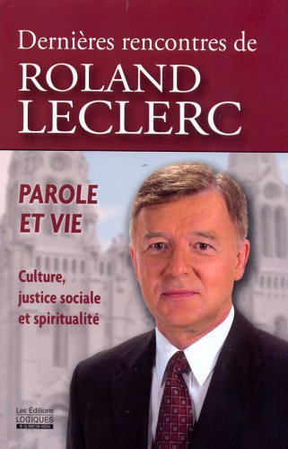 Livre Dernières rencontres de Roland Leclerc - Roland Leclerc (Livre d'occasion) - ISBN 2893819338