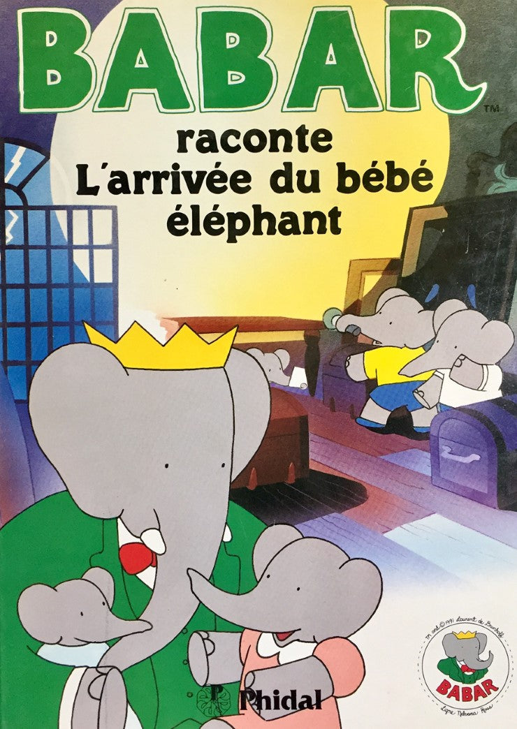 Livre Babar raconte : L'arrivée du bébé éléphant (Livre d'occasion) - ISBN 2893931375
