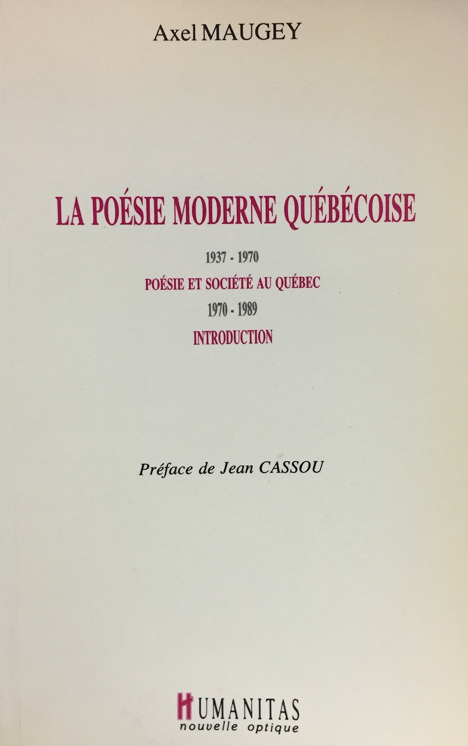 Livre La poésie moderne québécoise - Axel Maugey (Livre d'occasion) - ISBN 2893960200