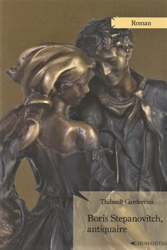 Livre Boris Stepanovitch, antiquaire - Thibault Gardereau (Livre neuf) - ISBN 2893963048