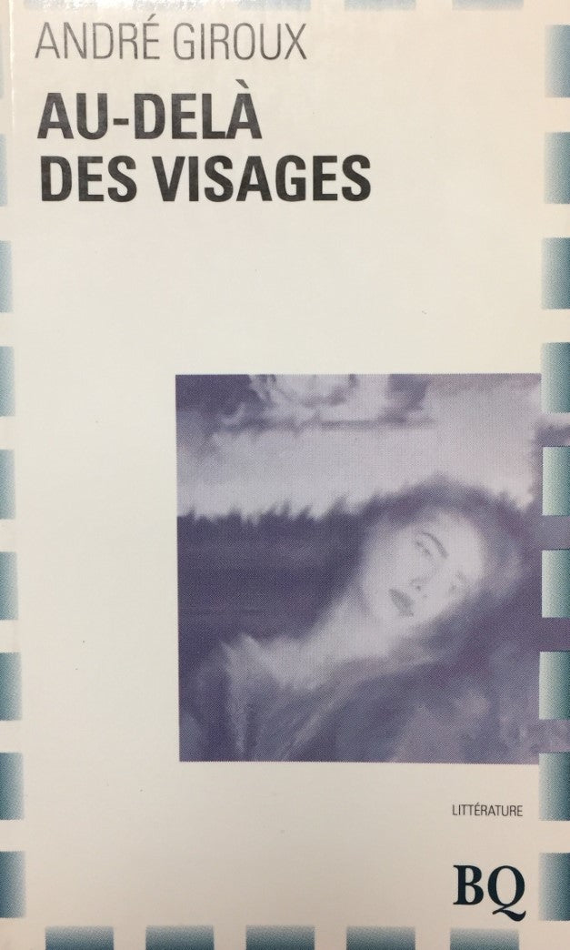Livre Au-délà des visages - André Giroux (Livre d'occasion) - ISBN 2894060041