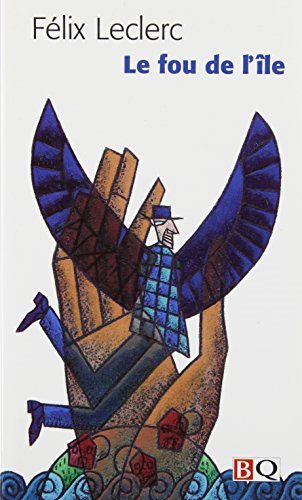 Livre Le fou de l'île - Félix Leclerc (Livre d'occasion) - ISBN 2894060149