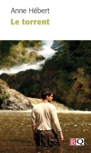 Livre Le torrent - Anne Hébert (Livre d'occasion) - ISBN 2894063350