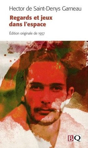 Livre Regards et jeux dans l'espace - Hector de Saint-Denys Garneau (Livre d'occasion) - ISBN 289...
