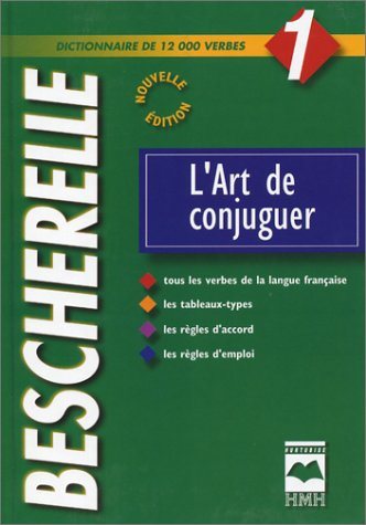 Livre Bescherelle : L'art de conjuguer : Dictionnaire de 12000 verbes (Collectif) (Livre...