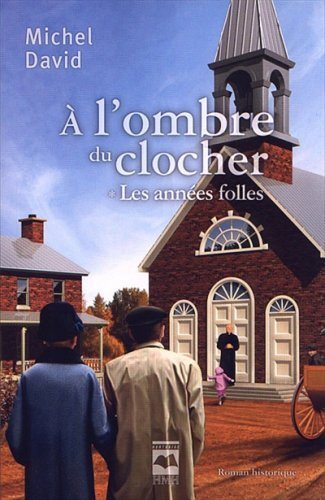 Livre Les années folles - Michel David (Livre d'occasion) - ISBN 2894288840