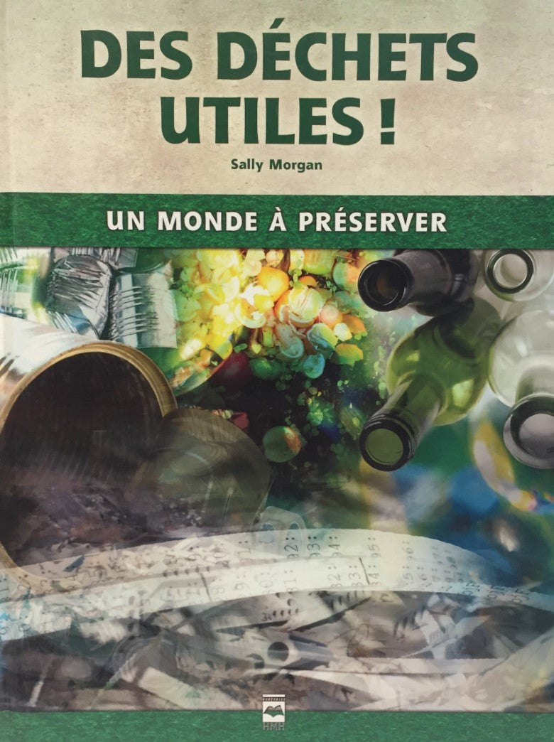 Livre Des déchets utiles - Sally Morgan (Livre d'occasion) - ISBN 2894289049