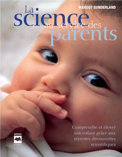 Livre La science au service des parents - Margot Sunderland (Livre d'occasion) - ISBN 2894289510