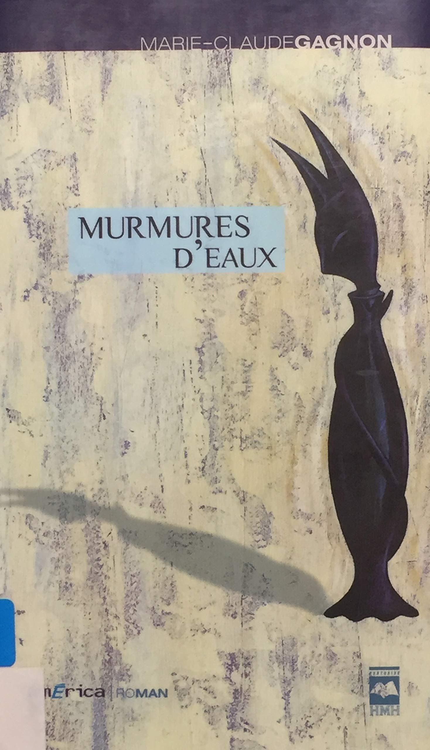 Livre Murmures d'eaux - Marie-Claude Gagnon (Livre d'occasion) - ISBN 2894289820
