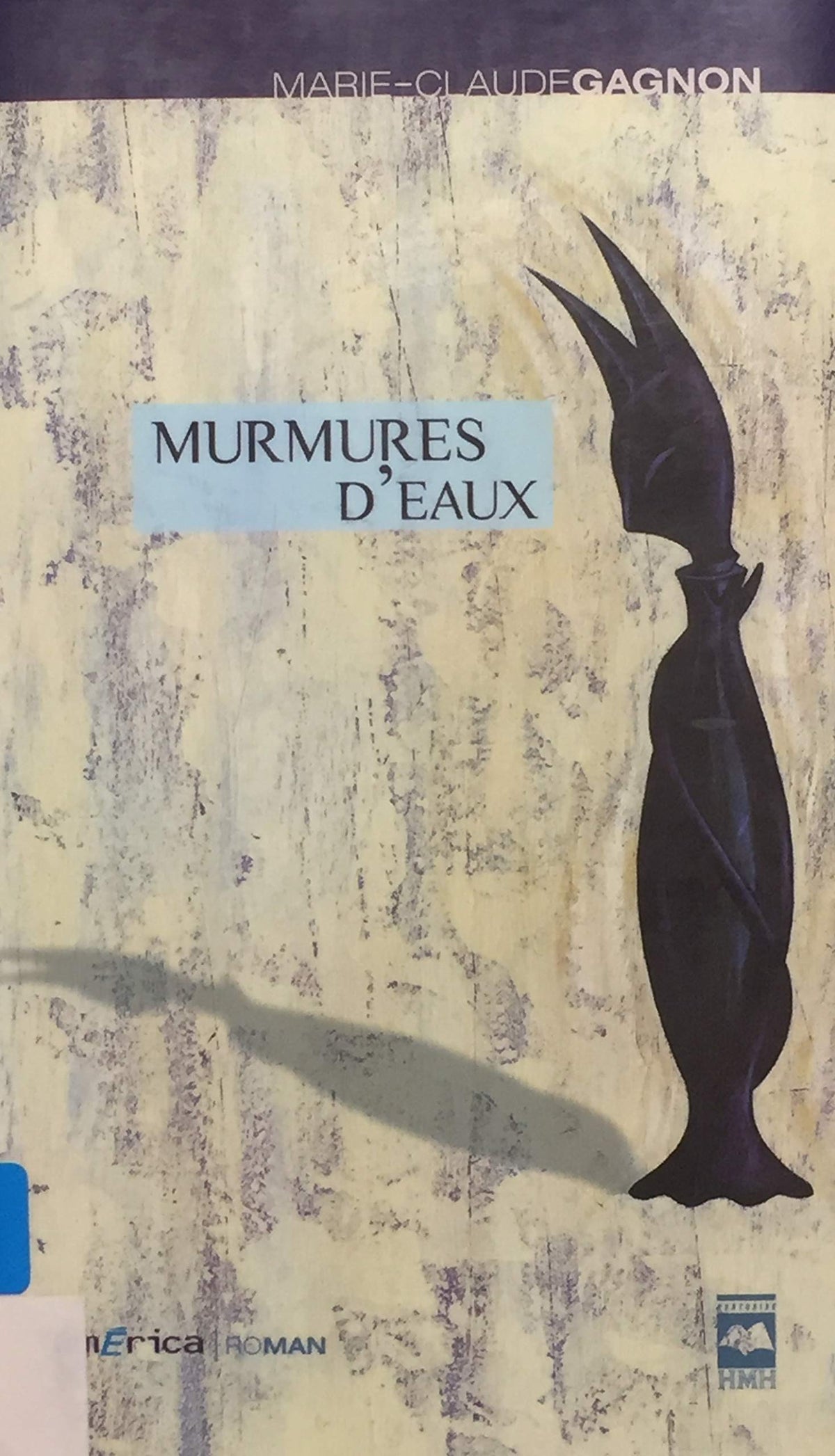 Livre Murmures d'eaux (Marie-Claude Gagnon) (Livre d'occasion) - ISBN 2894289820